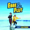 Ebbe & Flut - Watt zum Feiern - Single